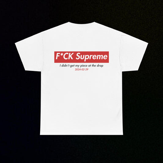 F*CK Supreme T-shirt